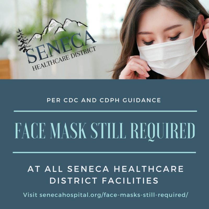 Image is to inform the public that face masks are still required at Seneca Healthcare District.